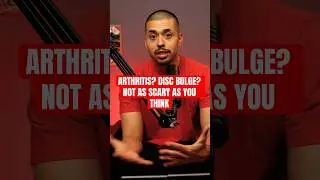 Arthritis? Disc bulge? Those aren't death sentences. #shorts #podcast #painrehabb