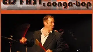 ED FAST & CONGA BOP, Jody Grind