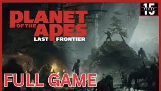 Planet of Apes: Last Frontier - Full Game Gameplay Walkthrough