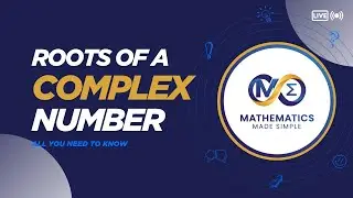 1.6 - ROOTS OF A COMPLEX NUMBER