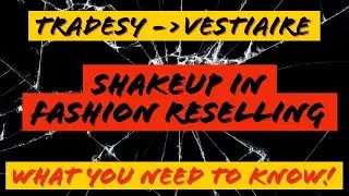 French company Vestiaire Buys Tradesy.  What does this mean for Fashion Resellers?