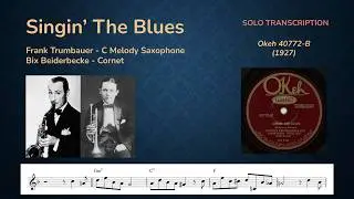 Frank Trumbauer, Bix Beiderbecke - Singin' The Blues (Transcription)