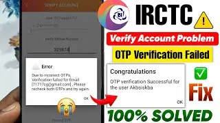 Due to incorrect OTP Verification failed Problem Irctc 😥 | Irctc Otp Verification Failed Problem