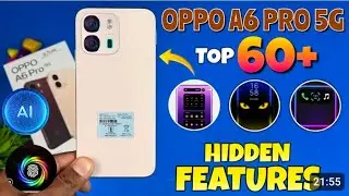 Oppo A6 Pro 5G Tips and Tricks | Oppo A6 Pro 5G Top 60+ Hidden Tips | Top 60+ Tips And Tricks