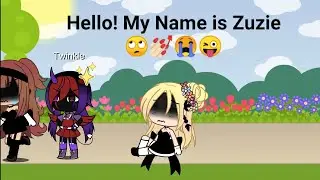 Hello! My Name is Zuzie ✨💅🏻🙄