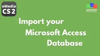 eMedia CS2: Import your Microsoft Access Database