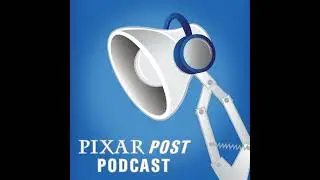 Episode 010 of the Pixar Post Podcast