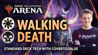 Walking Death - Rotation Ready! | Standard Deck Tech with CovertGoBlue | MTG Arena