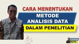 Menentukan metode analisis data dalam penelitian