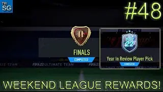 FIFA 22 - MY WEEKEND LEAGUE CHAMPIONS FINALS REWARDS AND YEAR IN REVIEW PLAYER PICK SBC! #48