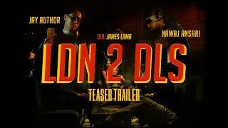 JAY AUTHOR - LDN 2 DLS ft. NAWAJ ANSARI | TEASER @JayAuthorOfficial , @NawajAnsari