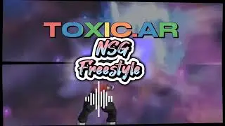 Toxic.AR - NSG Freestyle (Official Audio Video) @soundcloud