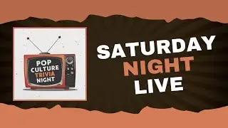 Pop Culture Trivia Night: Saturday Night Live