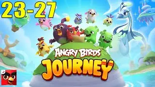 Angry Birds Journey - 23 - 27 LEVEL Walkthrough  - ALL LEVELS