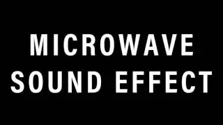 Microwave Sound Effect