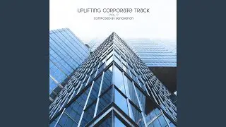 Uplifting Corporate Track, Vol. 1