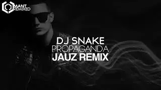 DJ snake JUAZ Remixx