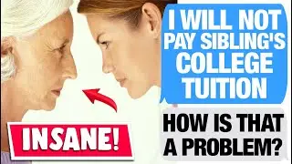 r/AmiTheA**Hole For 'Robbing' College Tuition Money From Family?