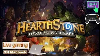 Hearthstone on MacBook &ndash; Gameplay Live  | Friday Night Gaming 🔥 #MacGaming #HearthstoneLive #gaming