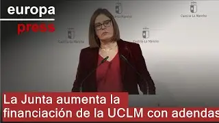 La Junta aprueba adendas para incrementar la financiaci&oacute;n de la UCLM