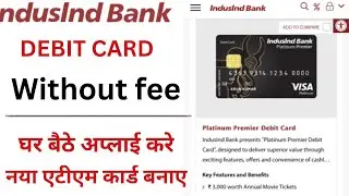 how to apply free debit card indusind bank| indusind bank debit card apply free 2023|Amaninfo