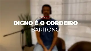 DIGNO É O CORDEIRO | Kit de Voz - Barítono