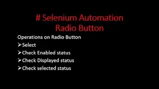 #Selenium #Automation # RadioButton #Operations_on_Radio_Button#Select #Enabled #Displayed #selected