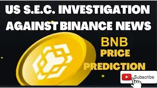 BINANCE LATEST NEWS | SEC INVESTIGATION NEWS AGAINST BINANCE | PRICE PREDICTION 2022 #binance