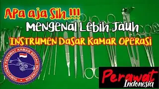 Mengenal Instrumen Dasar Kamar Bedah.. Apa Aja Sih..!!
