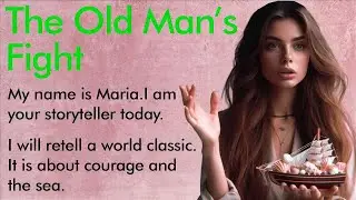 The Old Man and the Sea ✅ Learn Simple English Through Stories (A1&ndash;A2 Level) ✅