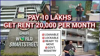 10 LAKHS KI SHOP AT GAUR WORLD SMART STREET, RENT 20,000 PER MONTH #gaur #greaternoida #shopforsale