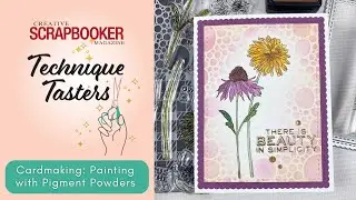 Cardmaking Tutorial: Stencils, Stamps & Pigment Powders | Technique Tasters #399