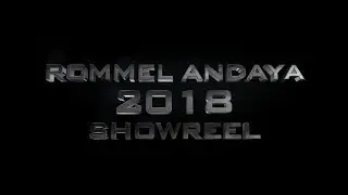 Rommel Andaya 2018 Showreel