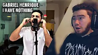 Gabriel Henrique I Have Nothing Reaction