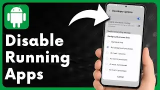 How to Stop Background Apps on Android - Ultimate 2025 Guide