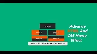 Beautiful Button Hover Effect With -Advance HTMl & CsS Button