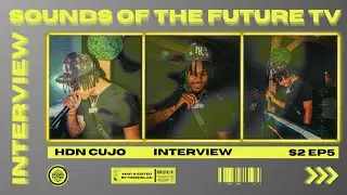 HDN Cujo Interview | Upstate NY, A Boogie, God, New Music + More | Sounds of the Future TV