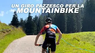 UN GIRO PAZZESCO PER LA MTB NELLE DOLOMITI!
