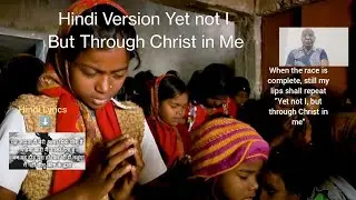 Hindi Version Yet not I But Through Christ in Me #persecutedchristians #persecutedchurch 