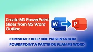 How to Create Microsoft PowerPoint Slides from Microsoft Word Outline