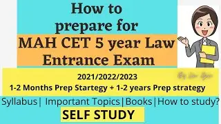 How to prepare for MAH CET 5 year Law Entrance Exam 2021/2022/2023 : Books, Syllabus, Strategy