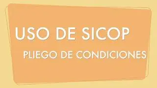 Uso de sicop: Pliego de Condiciones