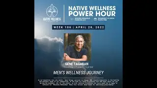 Mens Wellness Journey with Gene Tagaban