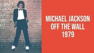 MICHAEL JACKSON OFF THE WALL (ALBUM REVIEW)