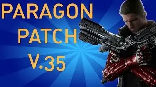 Paragon Patch v35 - MONOLITH UPDATE, TWINBLAST REWORK AND MORE!
