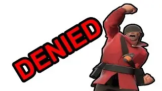 Team Fortress 2 Suicide DENIED