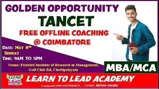 FREE TANCET COACHING @ COIMBATORE | GOLDEN OPPORTUNITY | MBA | MCA | LEARN TO LEAD