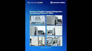 The Heart of Reliable Transport Refrigeration: The Hwasung Thermo HT-500II #ColdChain #ColdLogistics