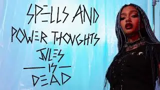 JULES IS DEAD - Spells and Power Thoughts (Lyric Video Concept)