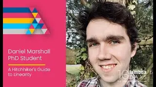 A Hitchhiker's Guide to Linearity by Daniel Marshall | Lambda Days 2023